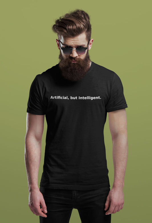 Artificial, but Intelligent.